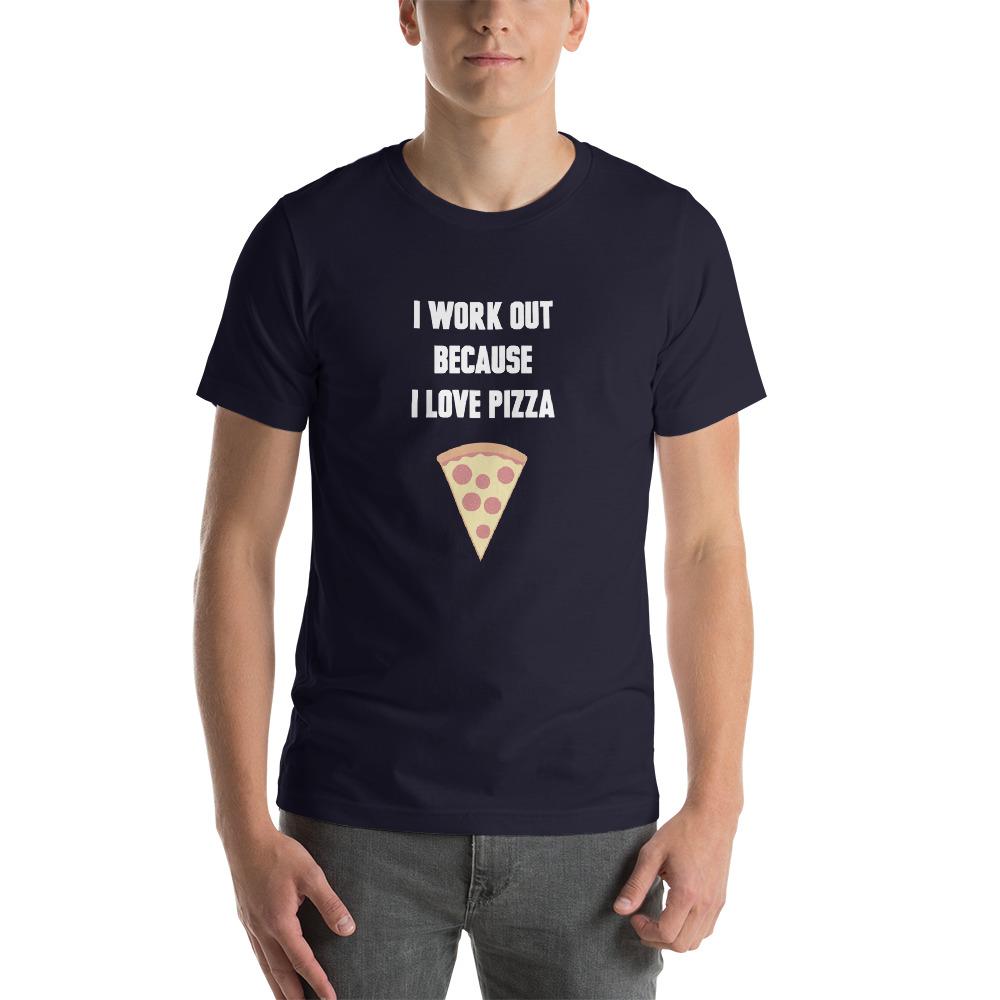 Men's I Workout Because I Love Pizza Tee